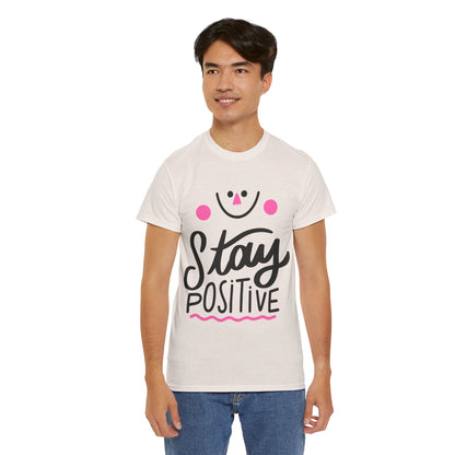 Stay Positive-T-Shirt