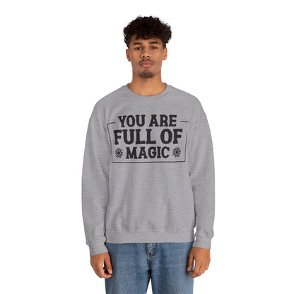 Your Full Of Magic - Crewneck Sweatshirt