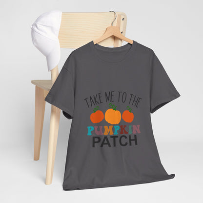 Take Me To The Pumpkin Patch-T-Shirt