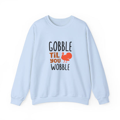 Gobble Till You Wobble - Sweatshirt