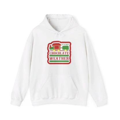 Hot Chocolate Weather Has Arrived - Hooded Sweatshirt