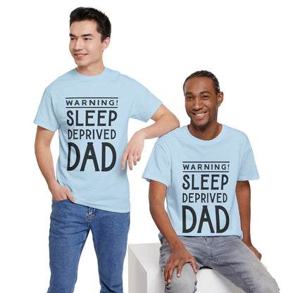 Warning Sleep Deprived Dad - T-Shirt