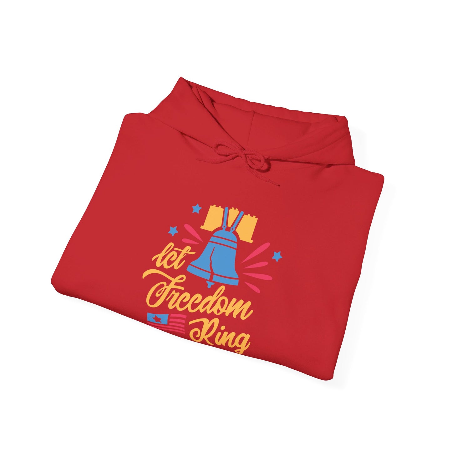 Let Freedom Ring Across the Land - Hooded Sweatshirt
