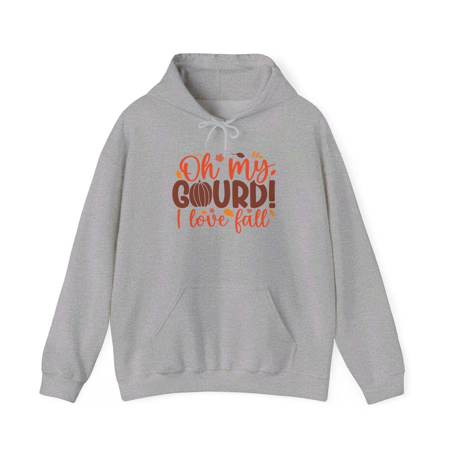 Oh My Gourd, Fall Is Here - Hooded Sweatshirt