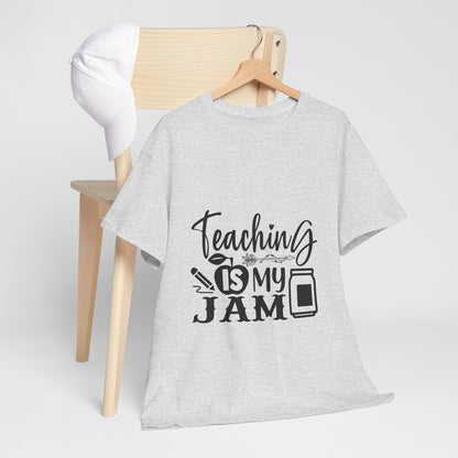 Teaching is my jam - T-Shirt