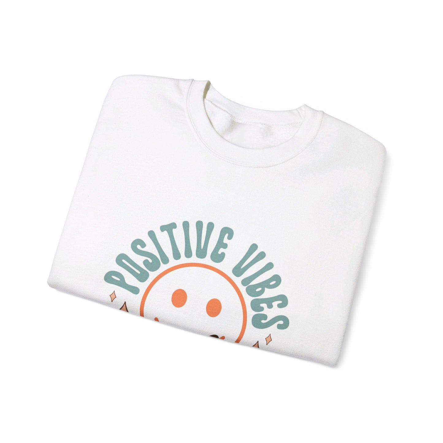 Positive Vibes Only - Sweatshirt