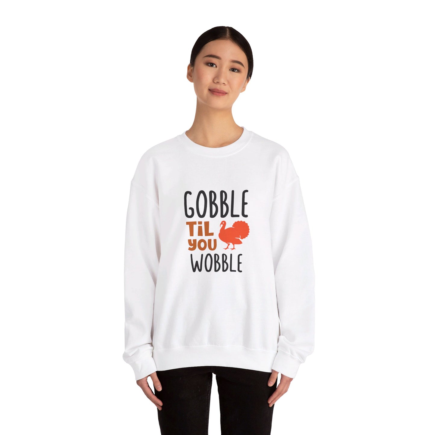 Gobble Till You Wobble - Sweatshirt