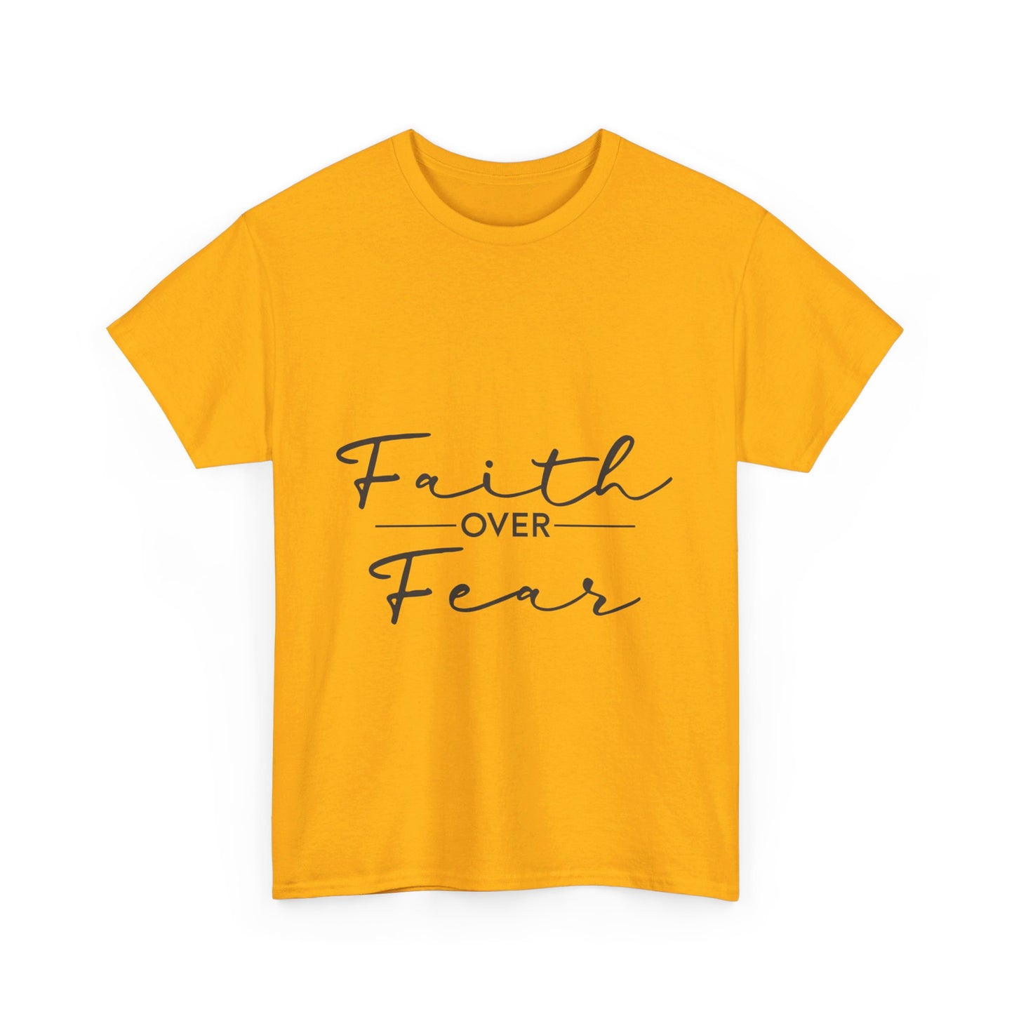 Copy of Faith Over Fear T-Shirt