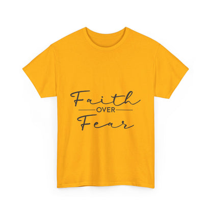 Copy of Faith Over Fear T-Shirt