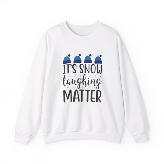 It's Snow Laughing Matter - Crewneck Sweatshirt