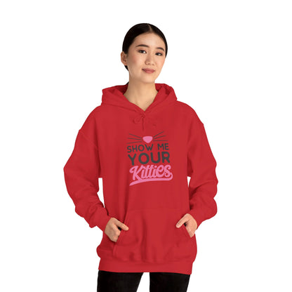 Kitty Love, Show Me Your Kitties - Hooded Sweatshirt