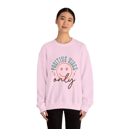 Positive Vibes Only - Sweatshirt