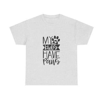 My Kids Have Paws T-Shirt