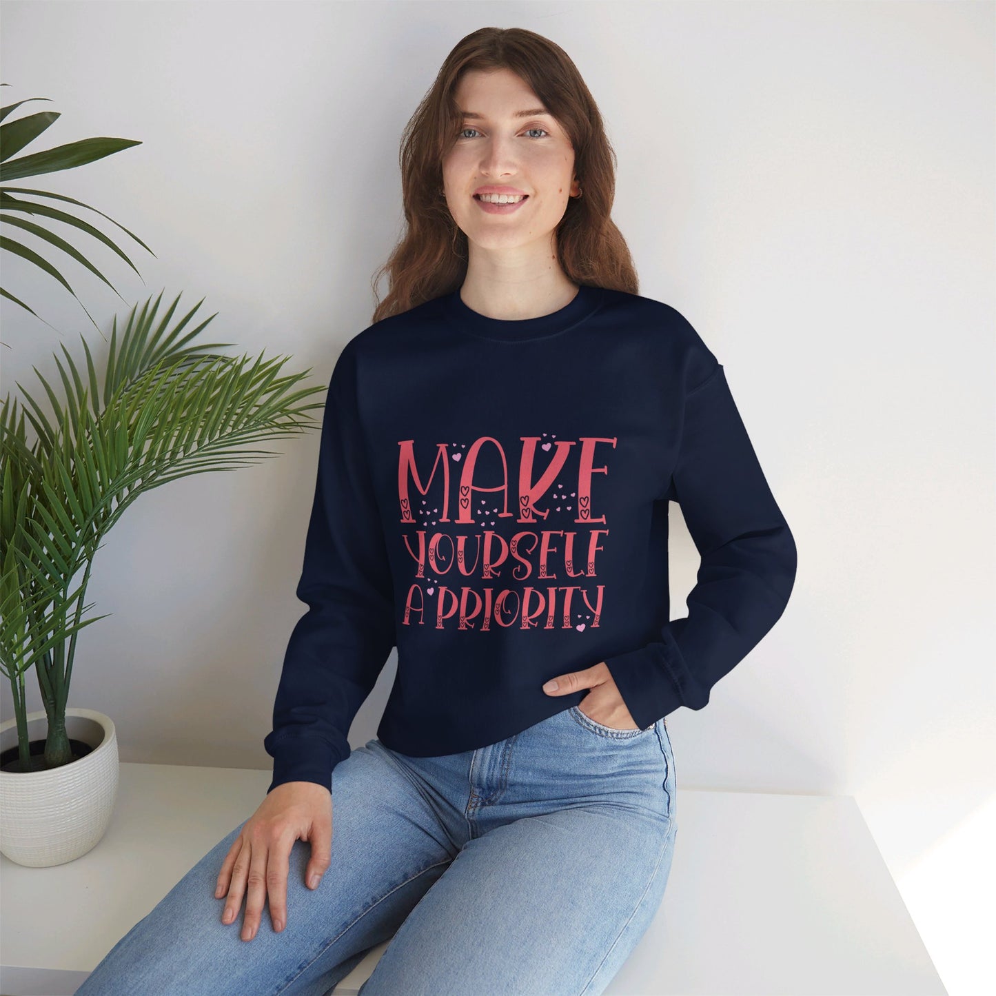 Make Yourself A Priority - Sweatshirt