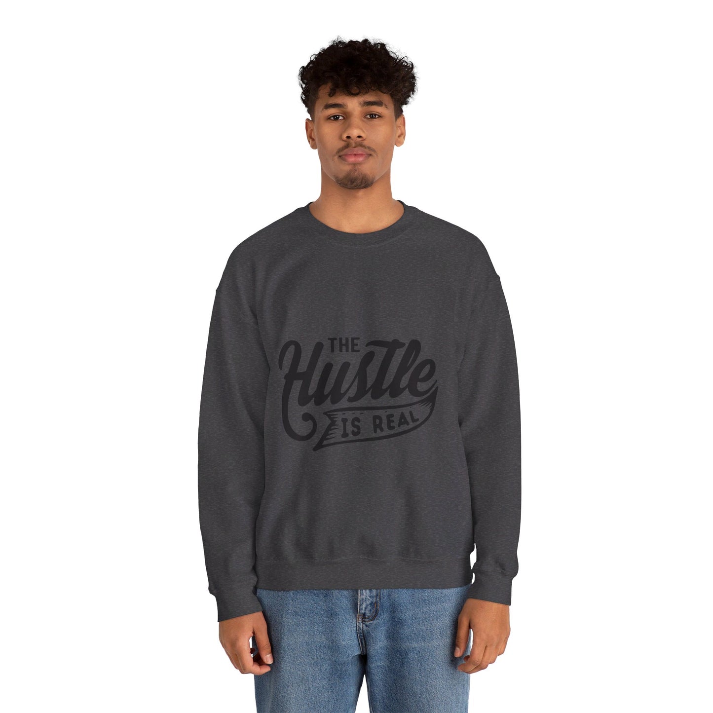 The Hustle Is Real - Sweatshirt