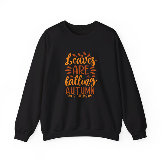 Leaves Are Falling Autumn Is Calling - Crewneck Sweatshirt