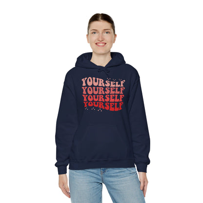 Yourself - Hooded Sweatshirt