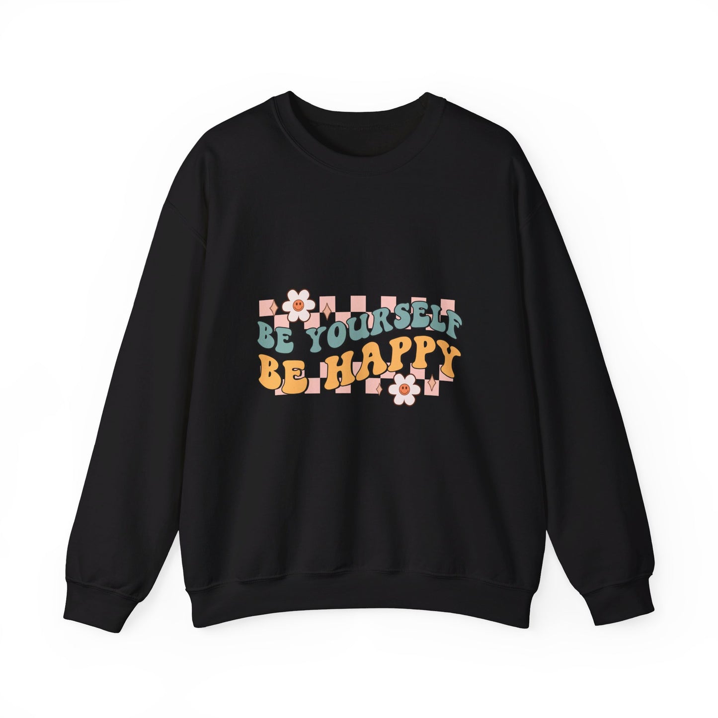 Be Yourself Be Happy - Sweatshirt