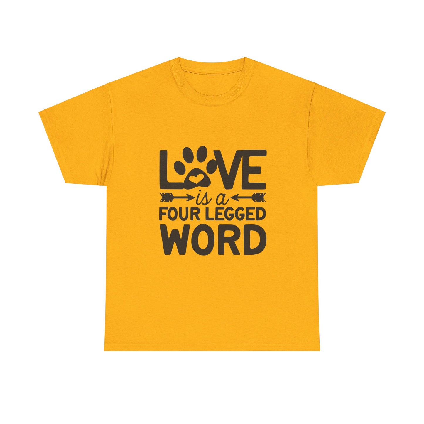 Love Is a Four-Legged Word T-Shirt