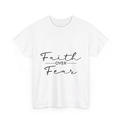 Copy of Faith Over Fear T-Shirt