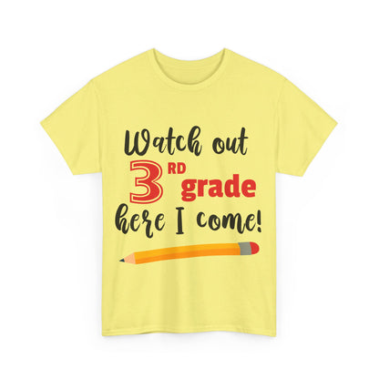Watch Out Here I Come - 3rd T-Shirt