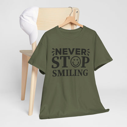 Never Stop Smiling - T-Shirt