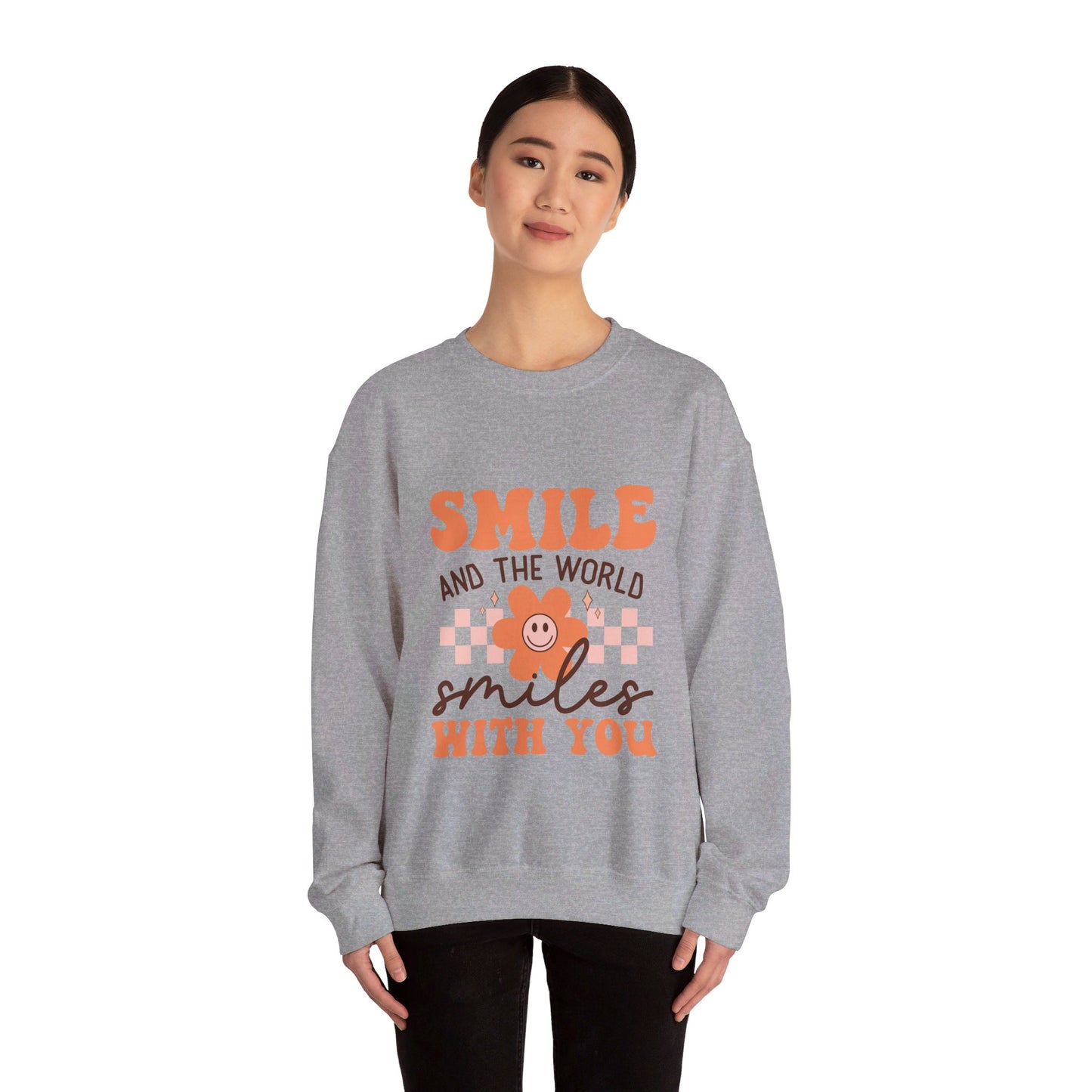 Smile And The World Smiles With You - Sweatshirt