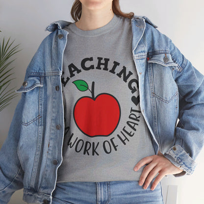 Teaching is a work of heart - T-Shirt