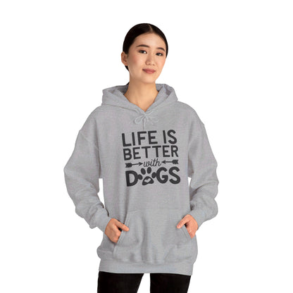 Dogs Make Life So Much Better - Hooded Sweatshirt