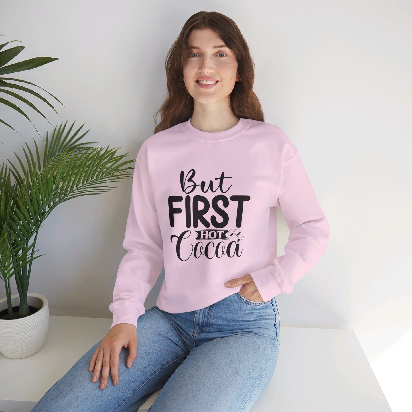 But First Hot Cocoa - Sweatshirt