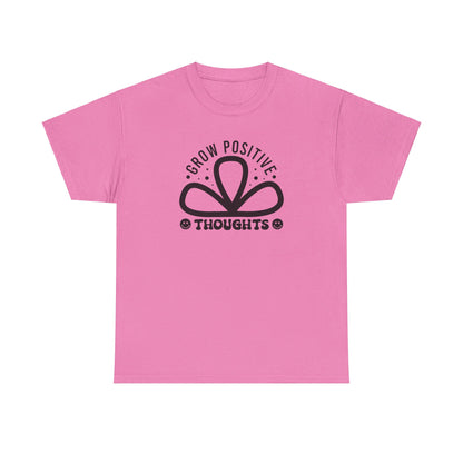 Grow Positive Thoughts - T-Shirt