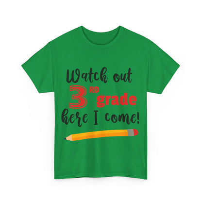 Watch Out Here I Come - 3rd T-Shirt