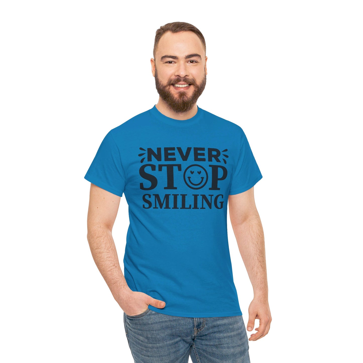 Never Stop Smiling - T-Shirt