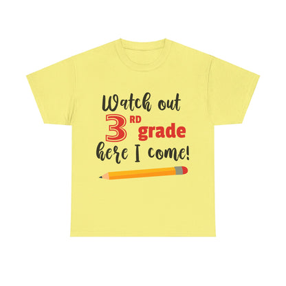 Watch Out Here I Come - 3rd T-Shirt