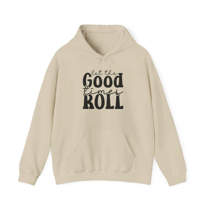 Let The Good Times Roll - Hooded Sweatshirt