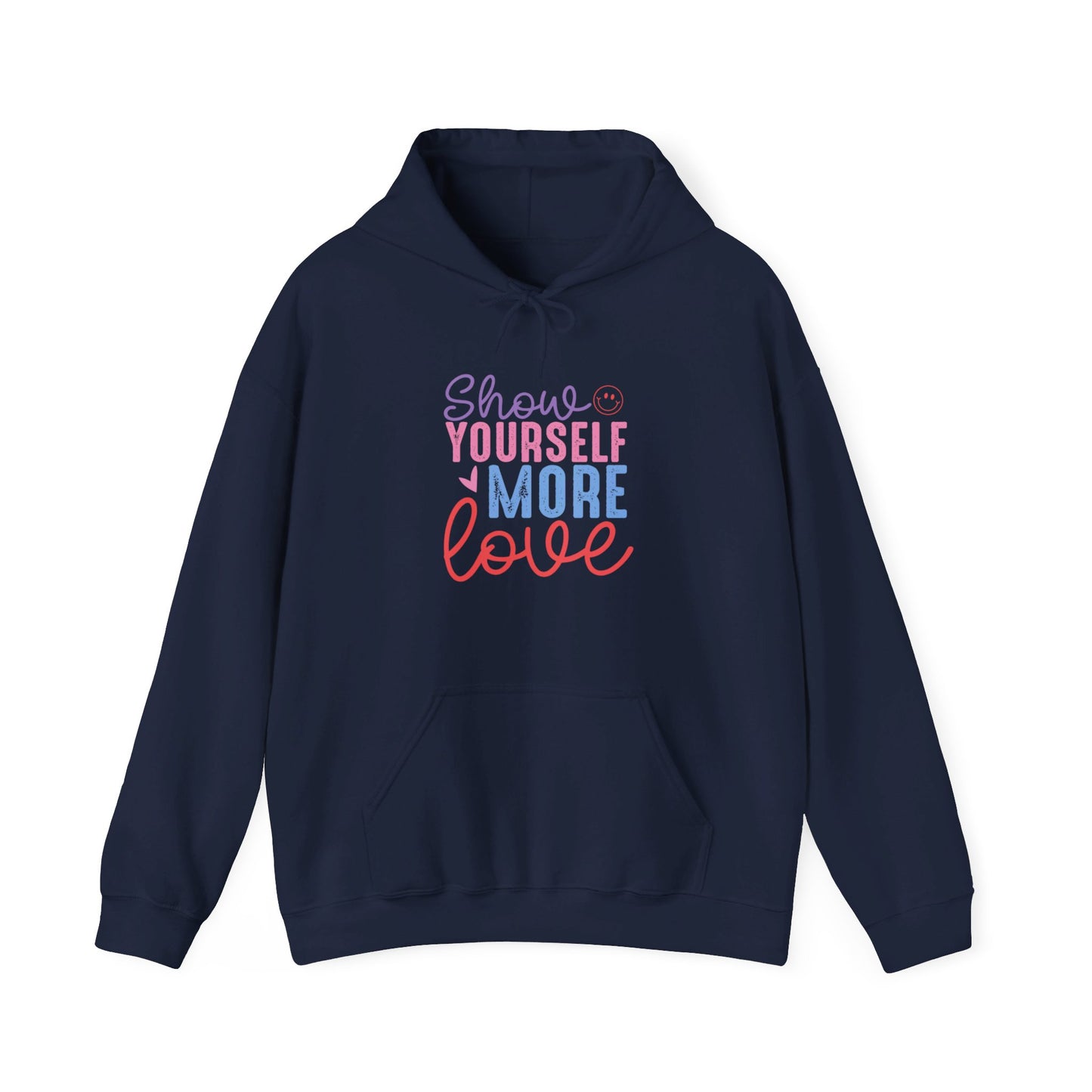 Show Yourself More Love 2 - Hooded Sweatshirt