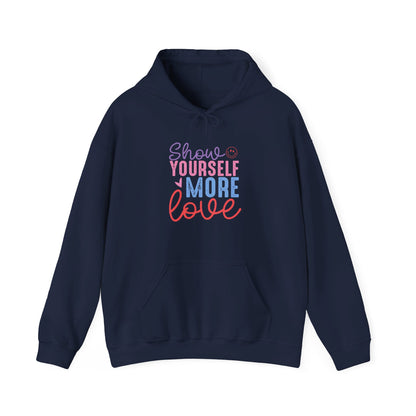 Show Yourself More Love 2 - Hooded Sweatshirt