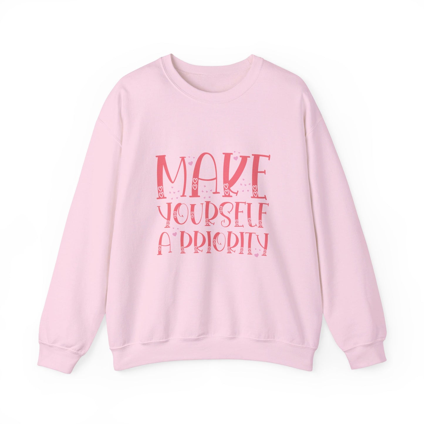 Make Yourself A Priority - Sweatshirt