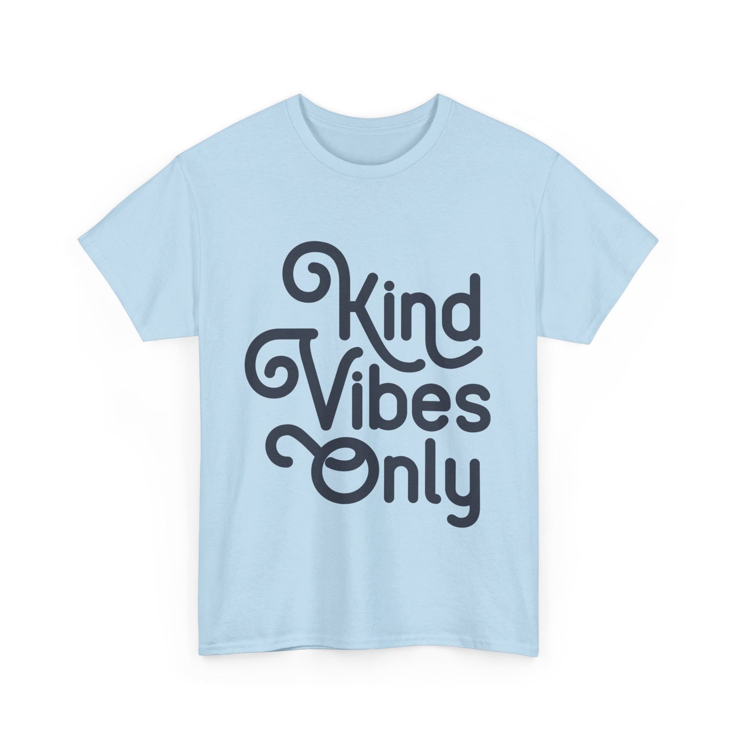 Kind Vibes Only T-Shirt