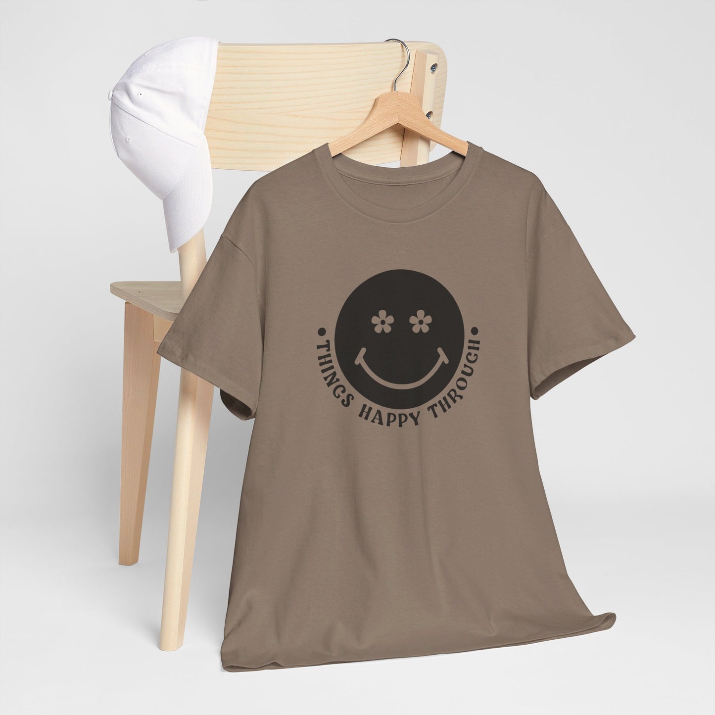 Things Happy Through - T-Shirt