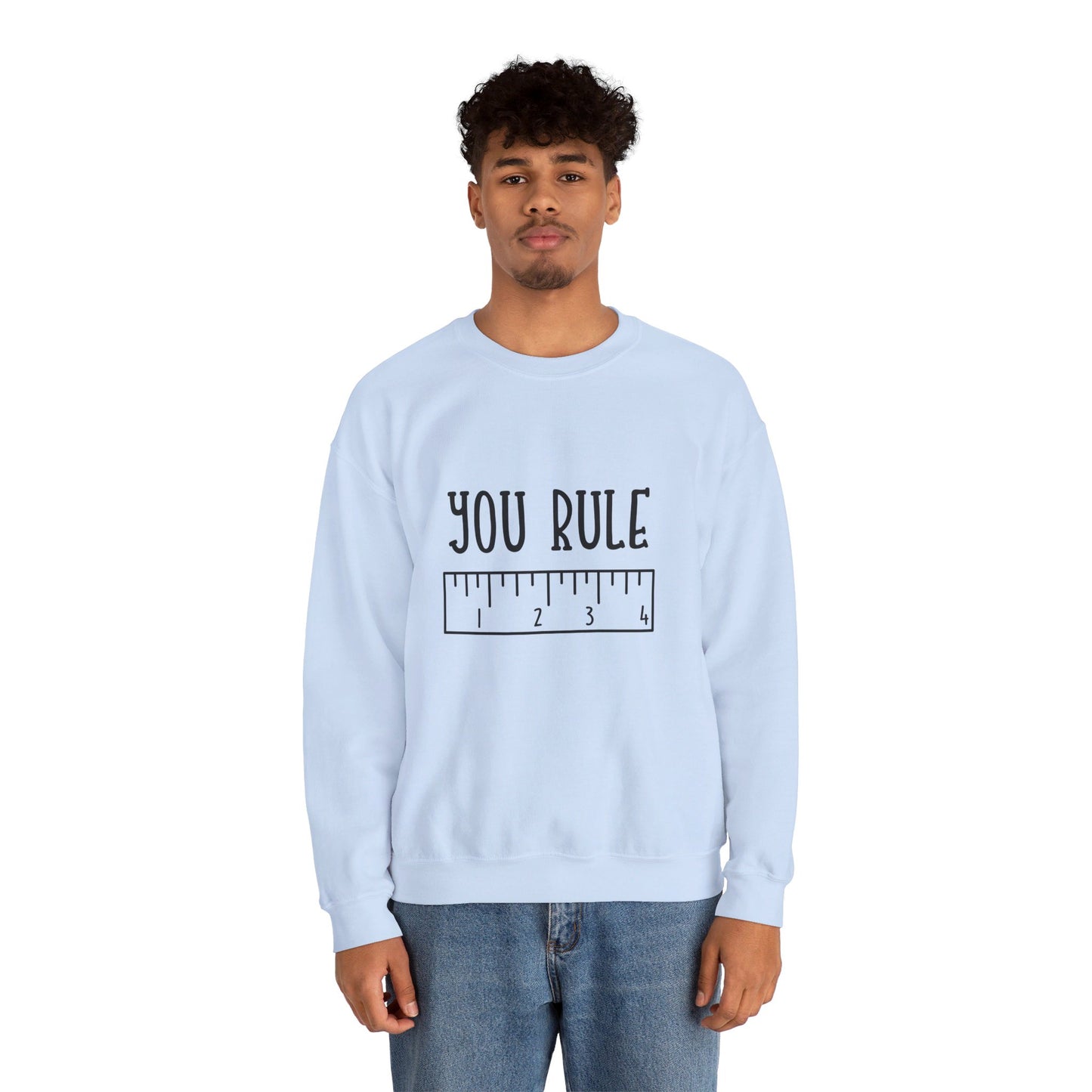 You Rule - Sweatshirt