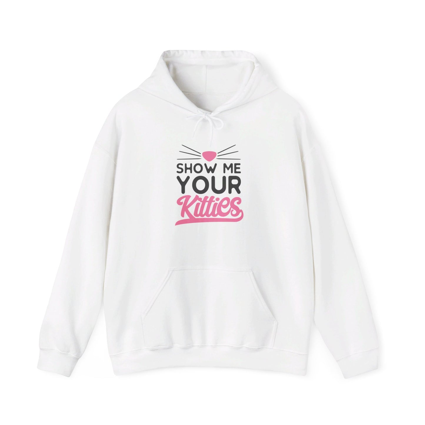 Kitty Love, Show Me Your Kitties - Hooded Sweatshirt