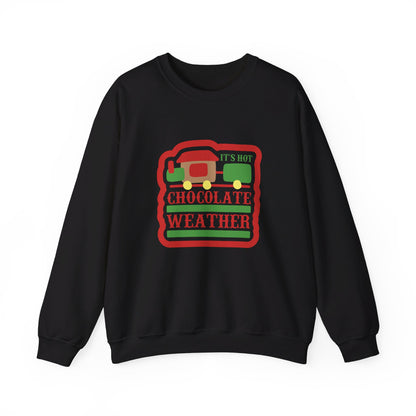 It's Hot Chocolate Weather - Crewneck Sweatshirt