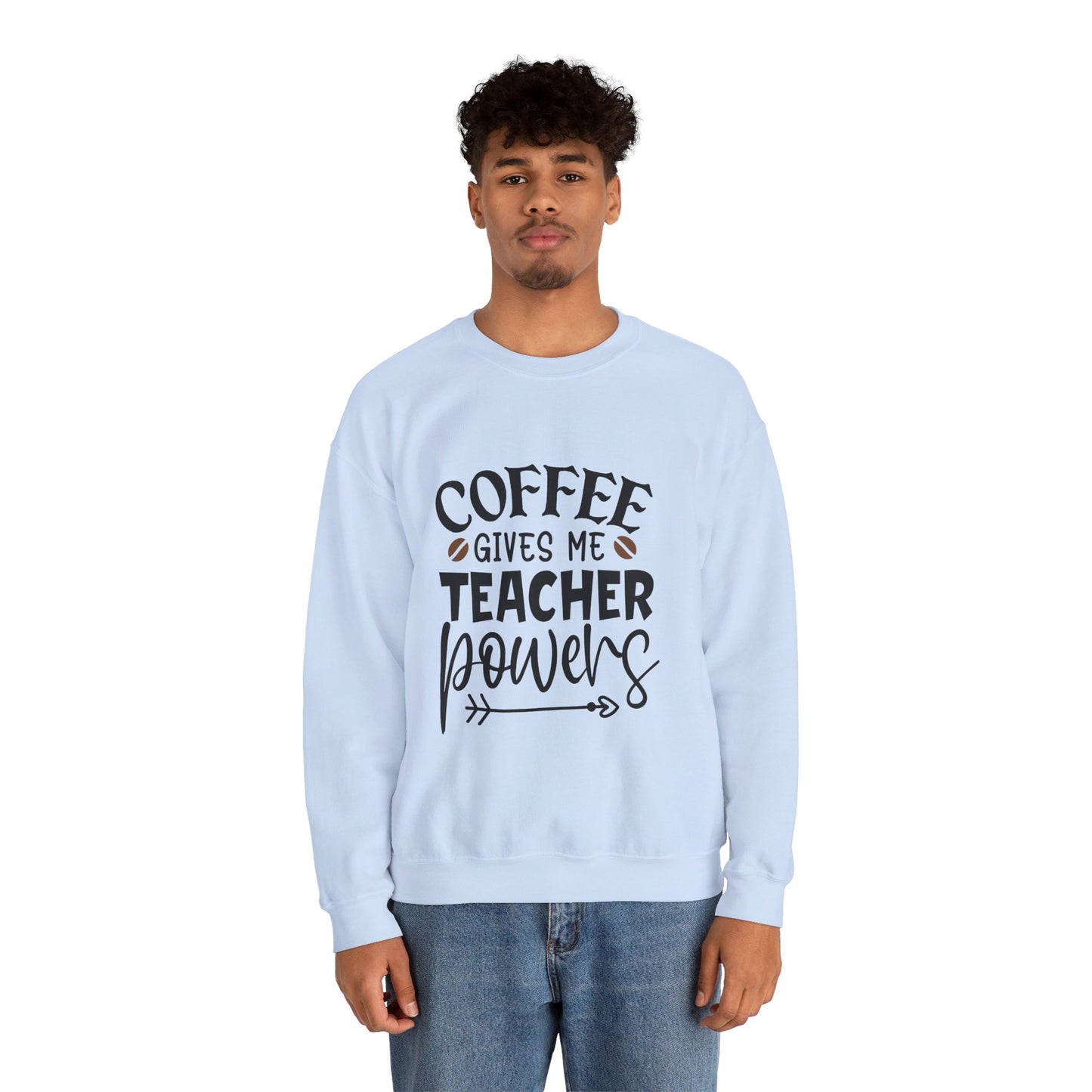 Coffee Gives Me Teacher Powers  - Crewneck Sweatshirt