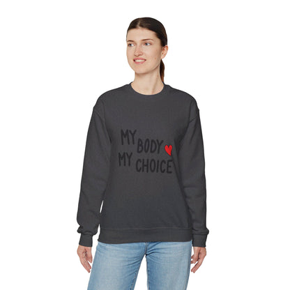 My Body, My Choice - Sweatshirt