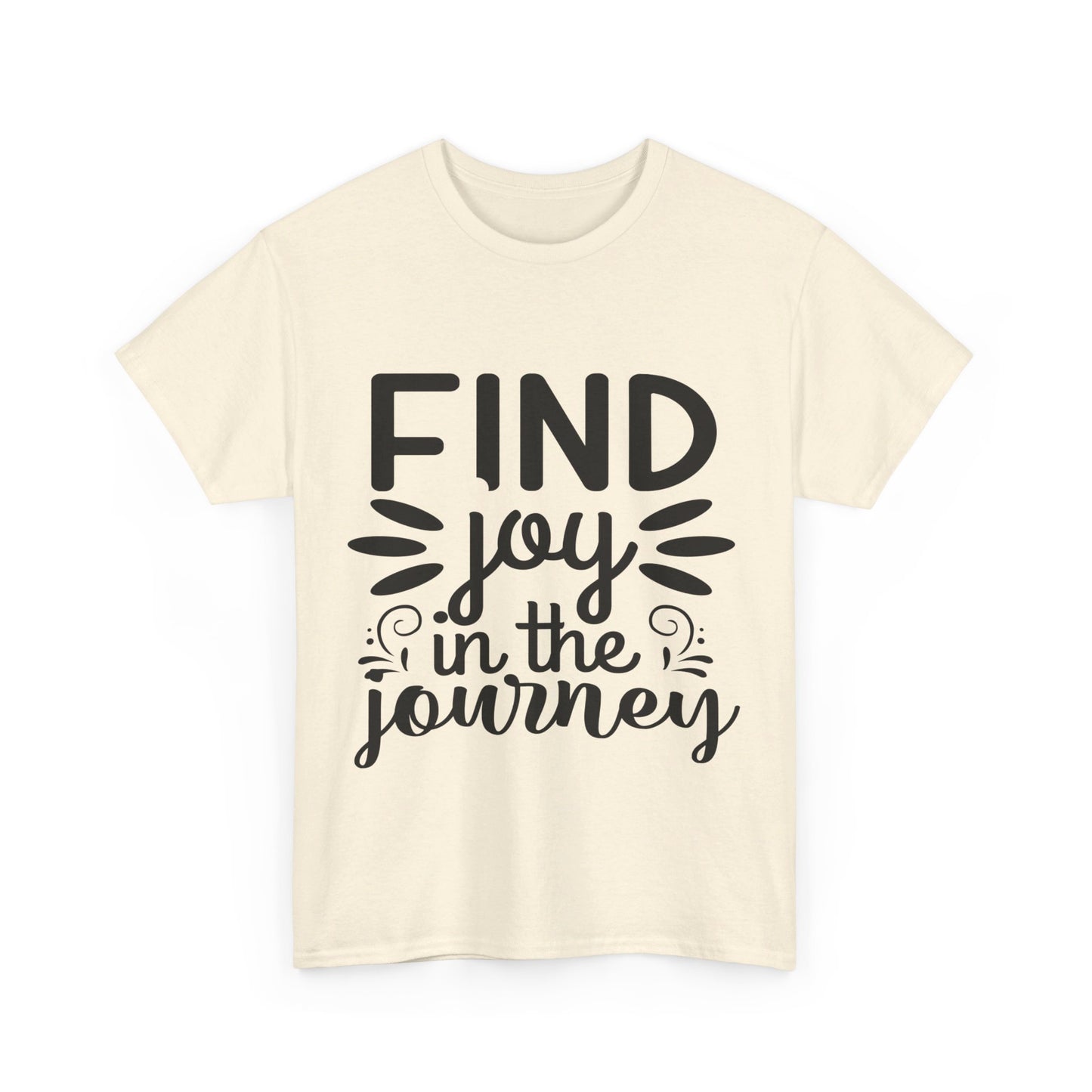 Find Joy in the Journey T-Shirt