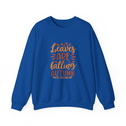 Leaves Are Falling Autumn Is Calling - Sweatshirt