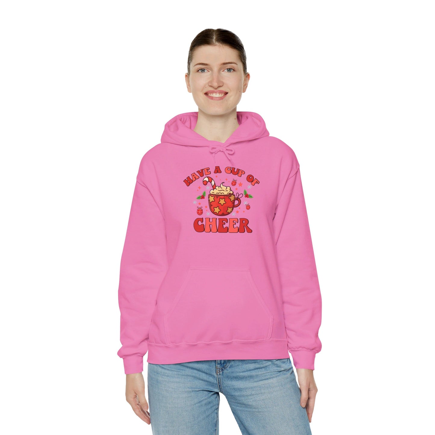 Have A Cup Of Cheer - Hooded Sweatshirt