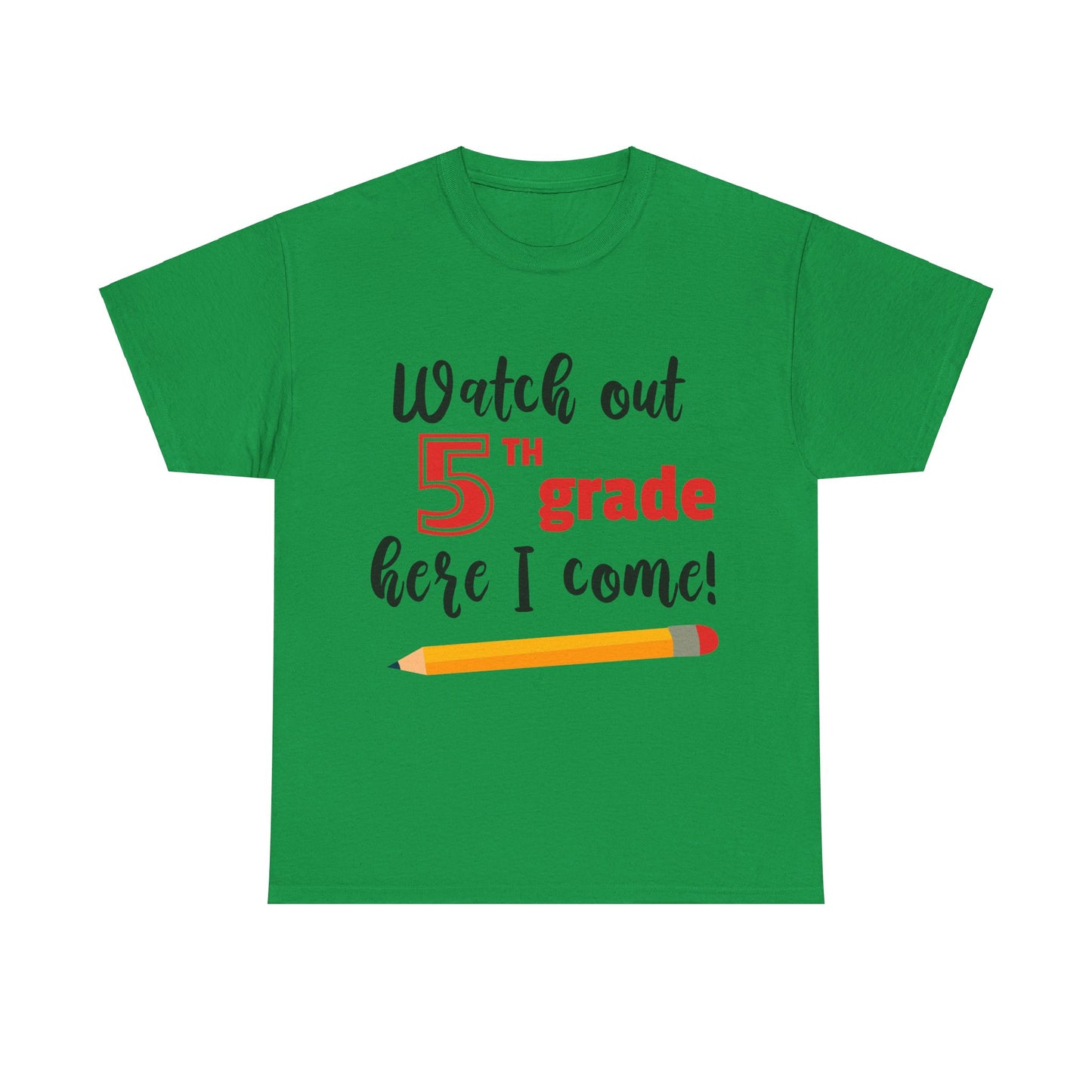 Watch Out Here I Come - 5th T-Shirt