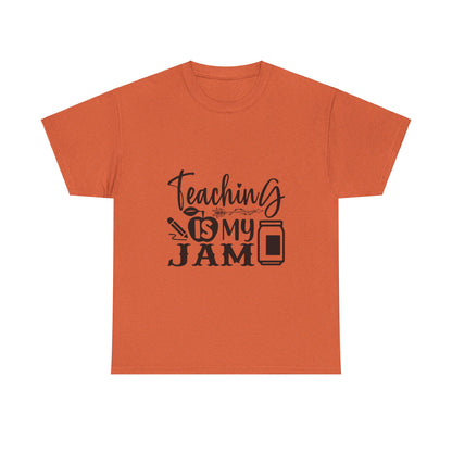 Teaching is my jam - T-Shirt